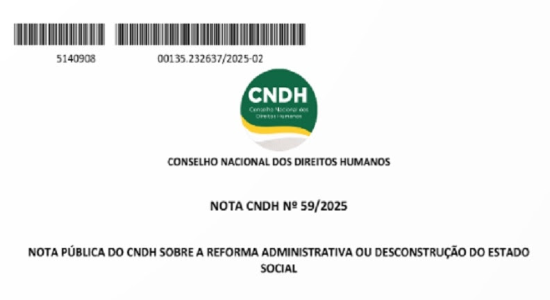 Reforma Administrativa: CNDH alerta para riscos de desmonte do Estado Social