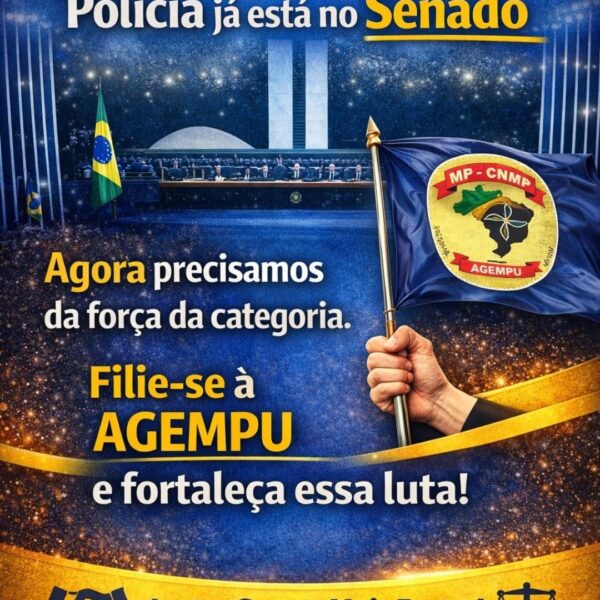 PL3879 – Senado analisa projeto que cria Polícia Institucional do MPU e prevê reajuste salarial