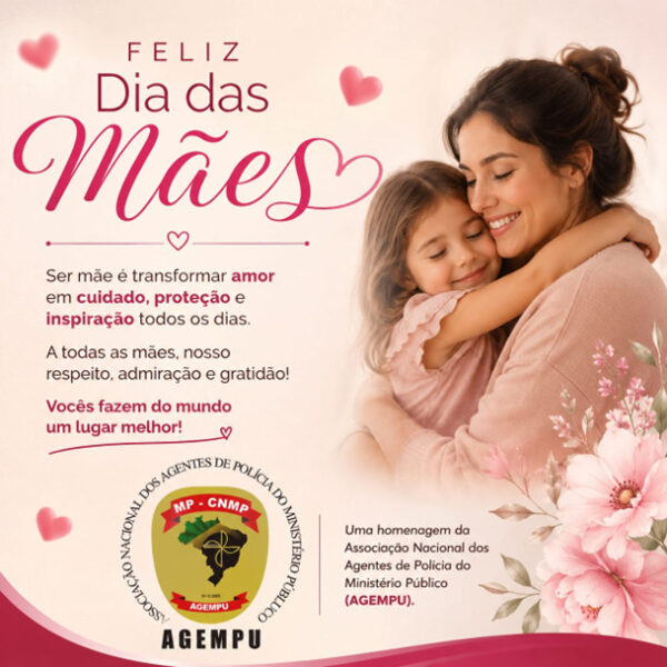 Feliz Dia das Mães! Uma homenagem da AGEMPU para você Mãe!