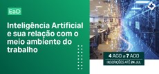 EaD: curso aborda impactos da IA nas relações de trabalho