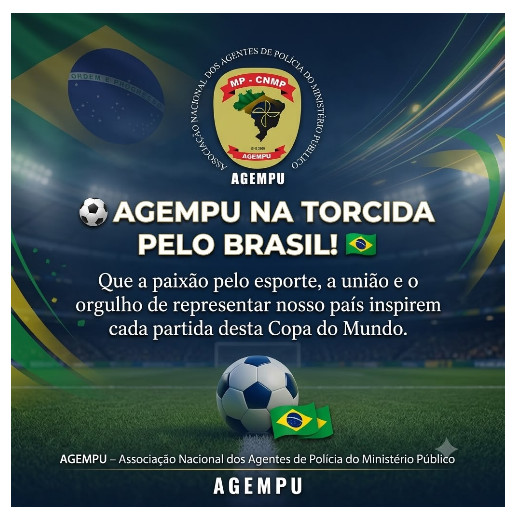AGEMPU NA TORCIDA PELO BRASIL