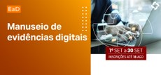 Curso trata do manuseio de evidências digitais